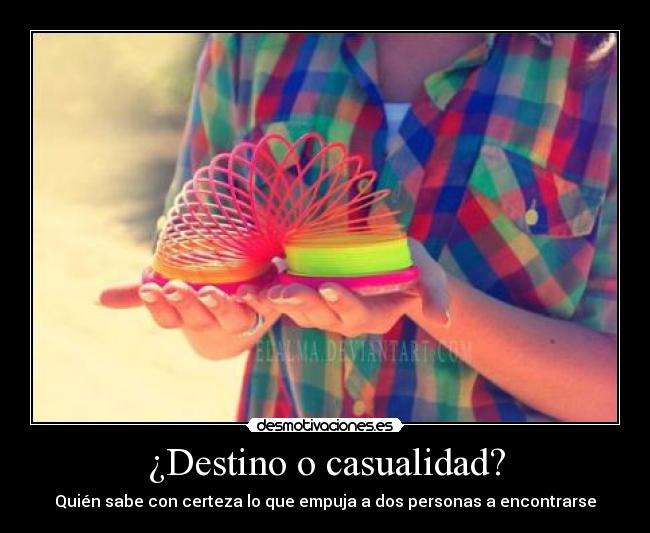 ¿Destino o casualidad? - 