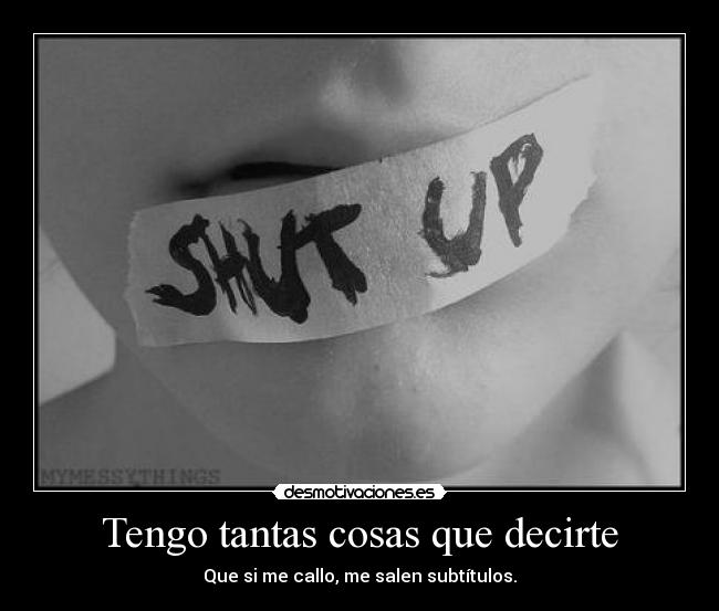 Tengo tantas cosas que decirte -