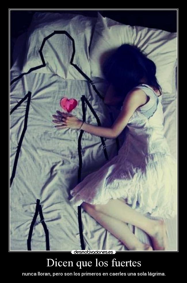 Dicen que los fuertes - 