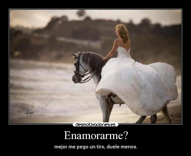 Enamorarme? -