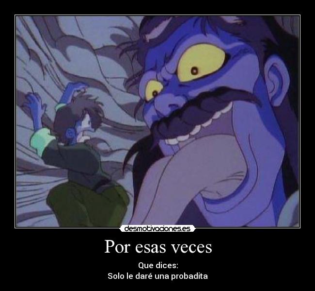 carteles probadita desmotivaciones