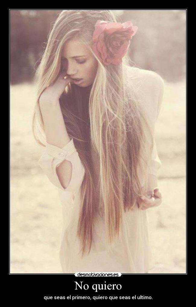 No quiero -