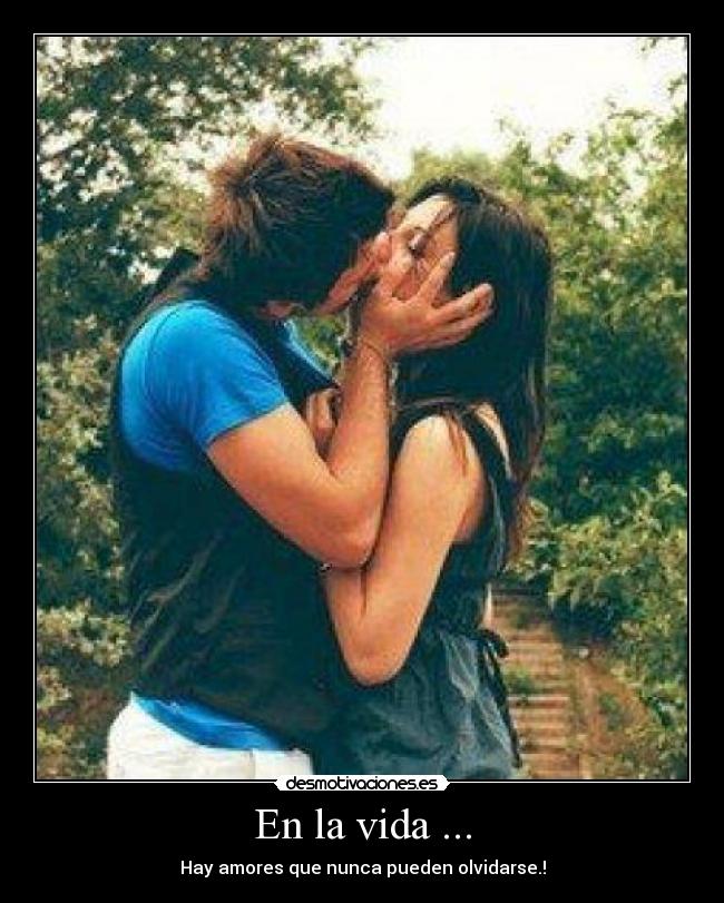 En la vida ... -