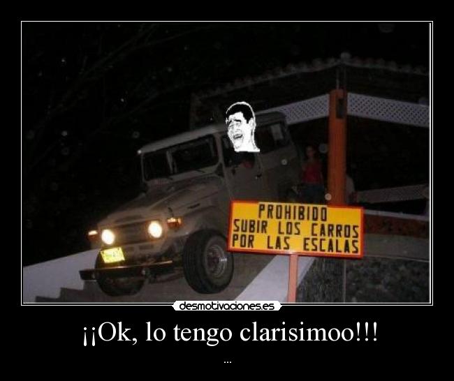 ¡¡Ok, lo tengo clarisimoo!!! -