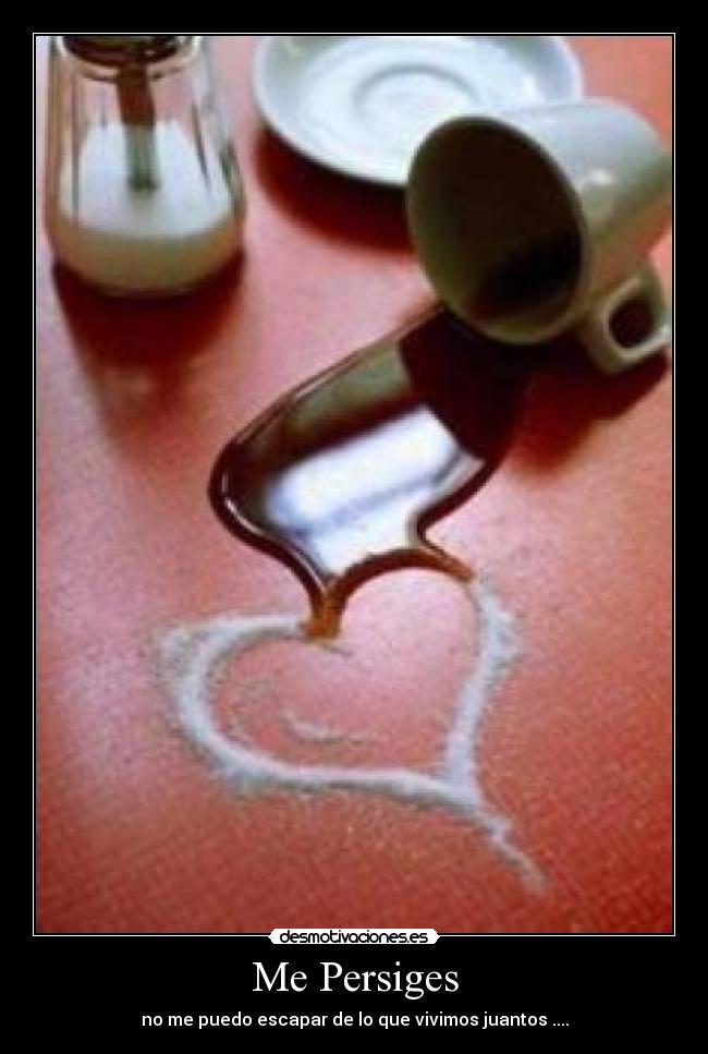 Me Persiges - 