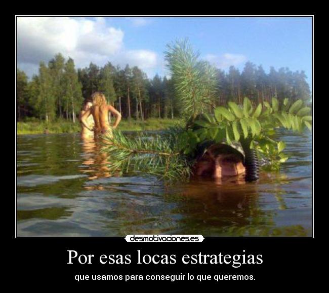 Por esas locas estrategias - 