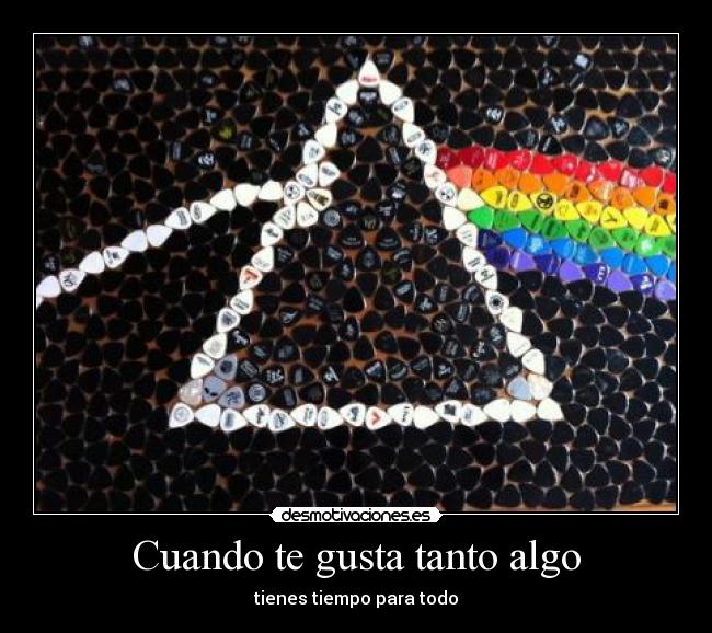 Cuando te gusta tanto algo - tienes tiempo para todo