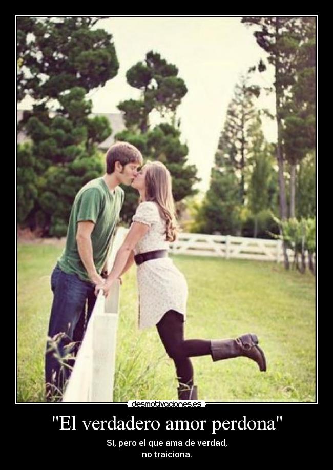 El verdadero amor perdona - 