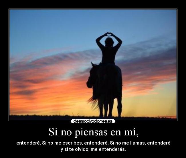 Si no piensas en mí, - 