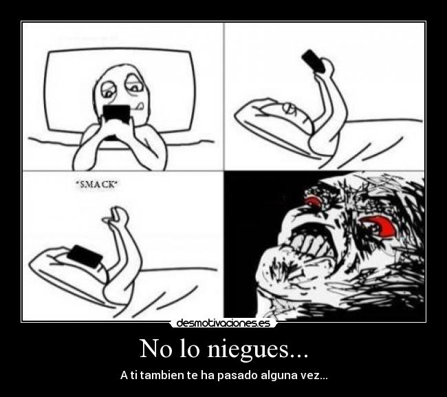 No lo niegues... -