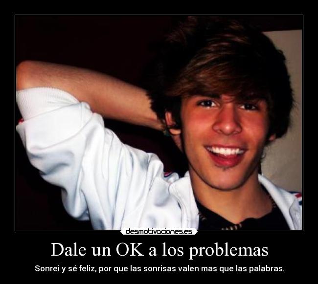 Dale un OK a los problemas -