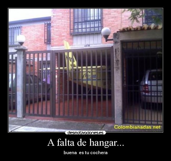 A falta de hangar... - buena es tu cochera