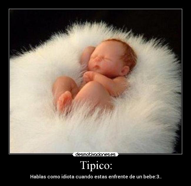 carteles bebe desmotivaciones