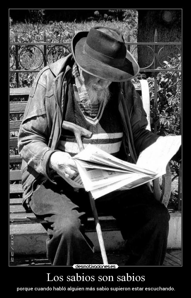 Los sabios son sabios -