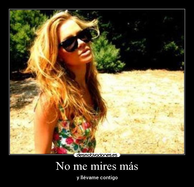 No me mires más - 