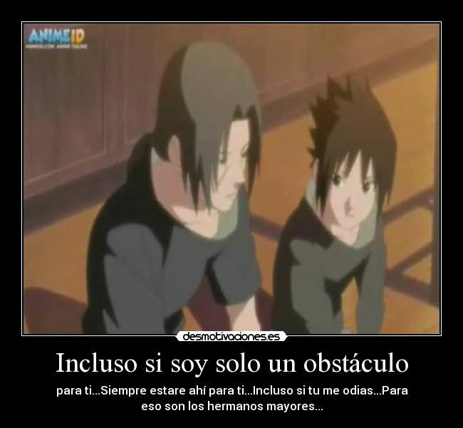 carteles itachi sasuke desmotivaciones