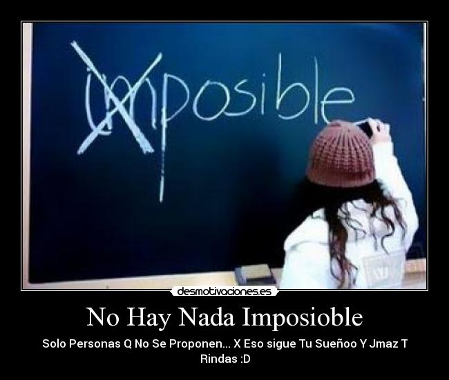 No Hay Nada Imposioble - 