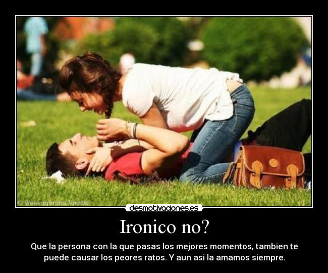 Ironico no? -