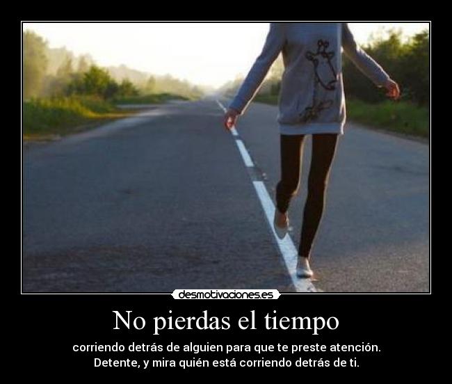 carteles pierdas tiempo desmotivaciones