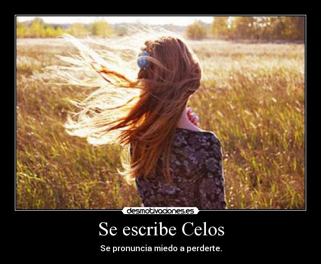 carteles celos senor las demostivaciones desmotivaciones