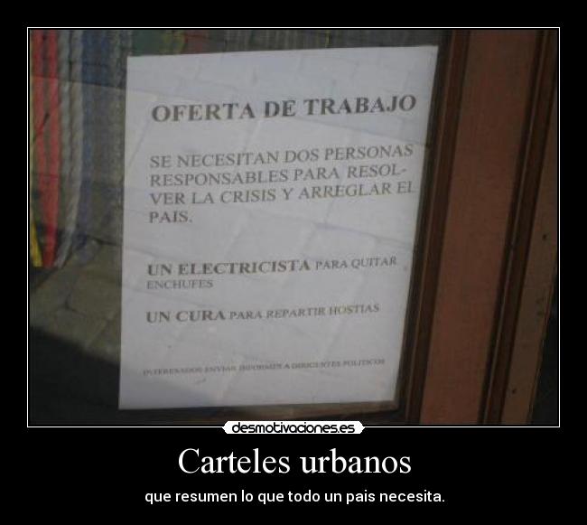 Carteles urbanos - que resumen lo que todo un pais necesita.