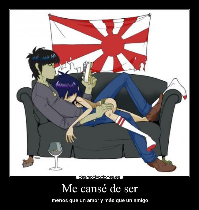 Me cansé de ser -