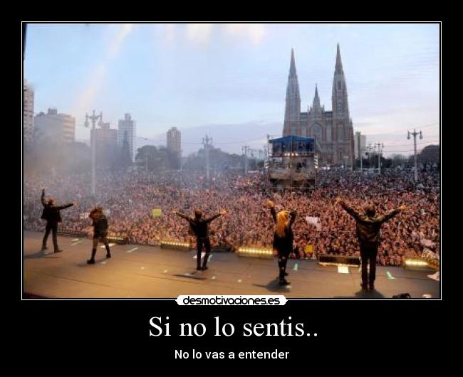 Si no lo sentis.. -