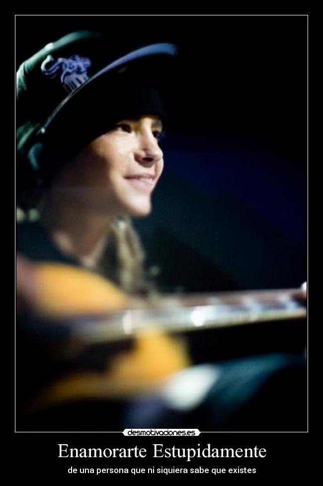Enamorarte Estupidamente - de una persona que ni siquiera sabe que existes