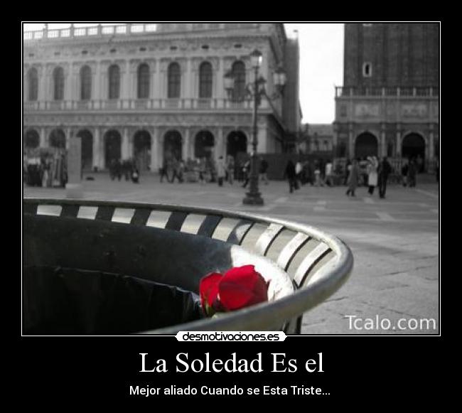 La Soledad Es el -