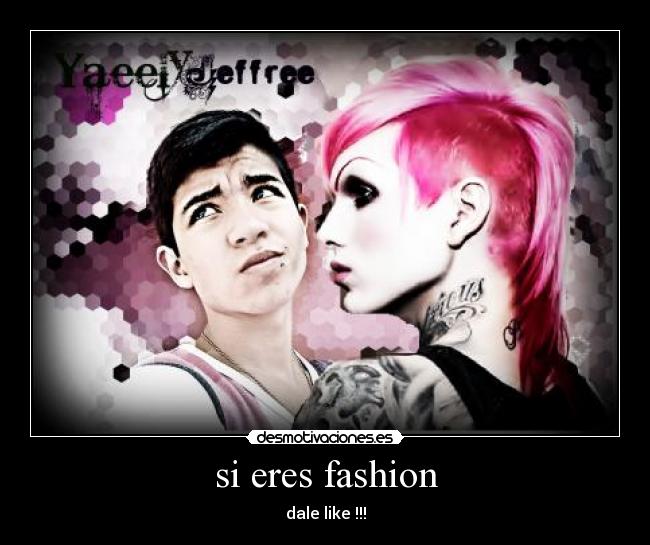 si eres fashion -