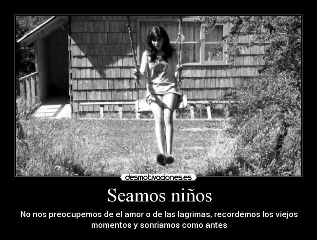carteles seamos ninos desmotivaciones