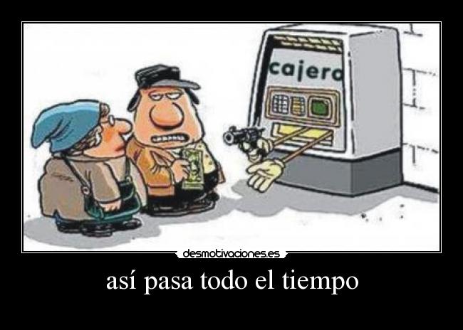 así pasa todo el tiempo - 