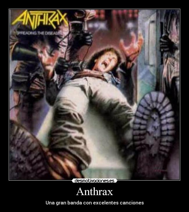 Anthrax - Una gran banda con excelentes canciones