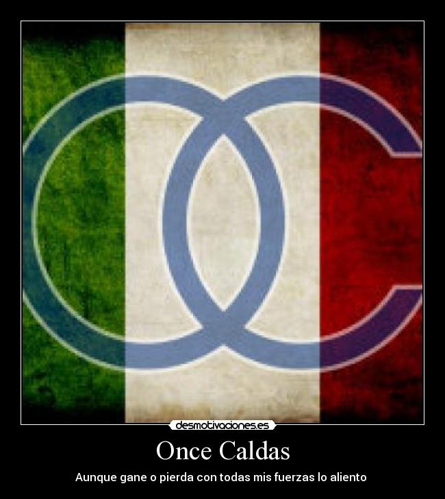 Once Caldas - Aunque gane o pierda con todas mis fuerzas lo aliento ♪