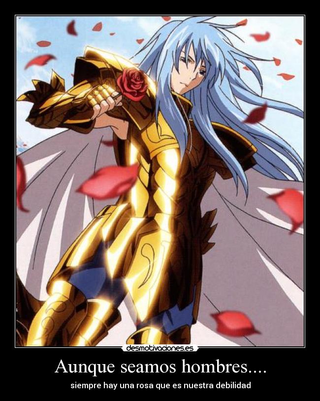 Aunque seamos hombres.... -