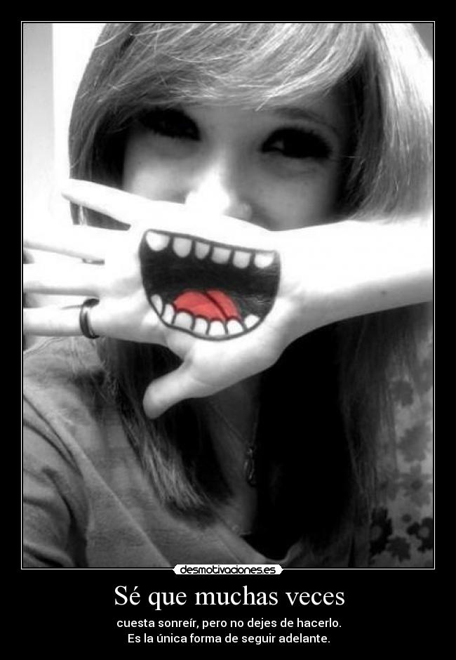 Sé que muchas veces -