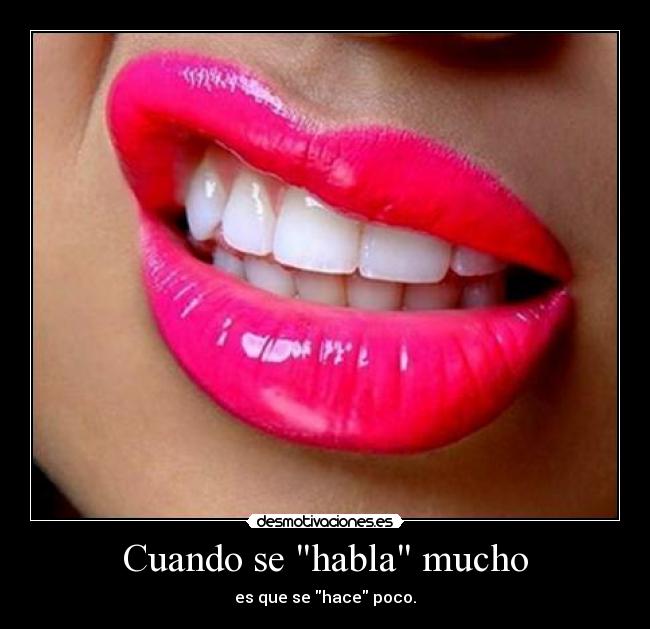 Cuando se habla mucho -