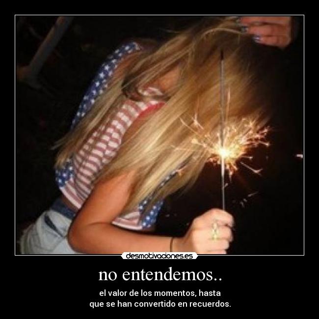 no entendemos.. - 