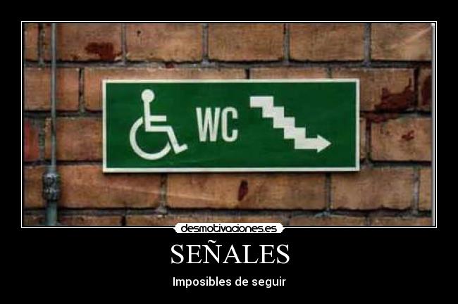 SEÑALES - Imposibles de seguir
