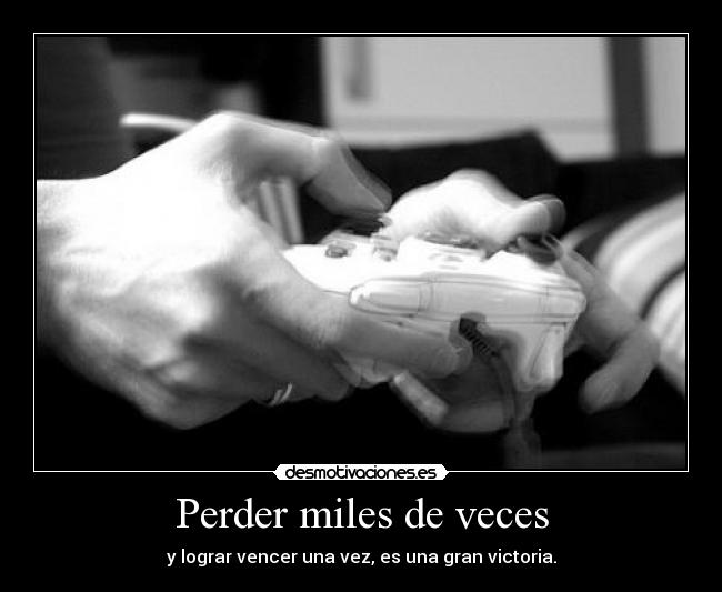 Perder miles de veces - 