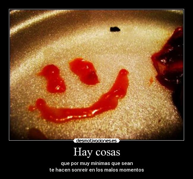 Hay cosas -