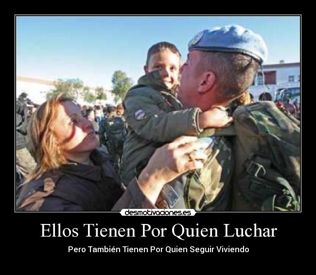 Ellos Tienen Por Quien Luchar -