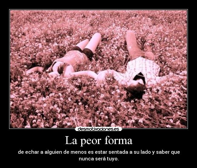 La peor forma - 