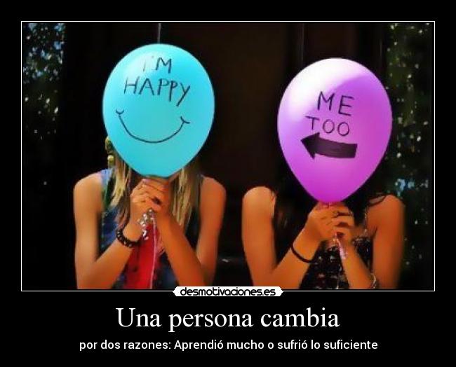 Una persona cambia -