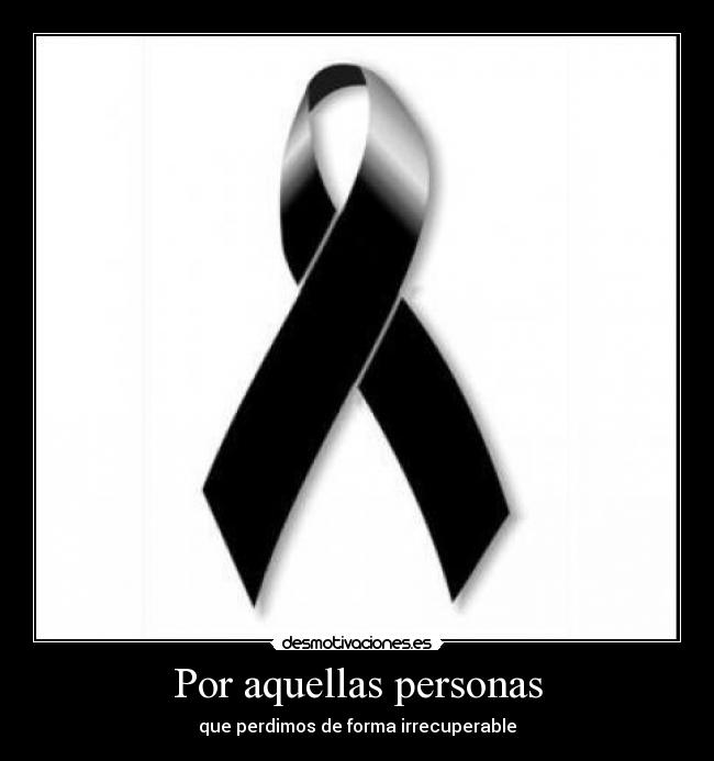 Por aquellas personas - 