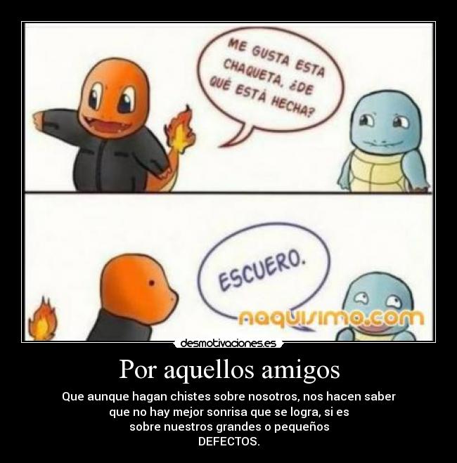 Por aquellos amigos -