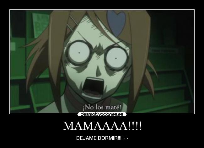 MAMAAAA!!!! - 