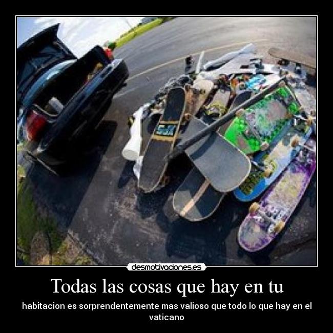 Todas las cosas que hay en tu - 