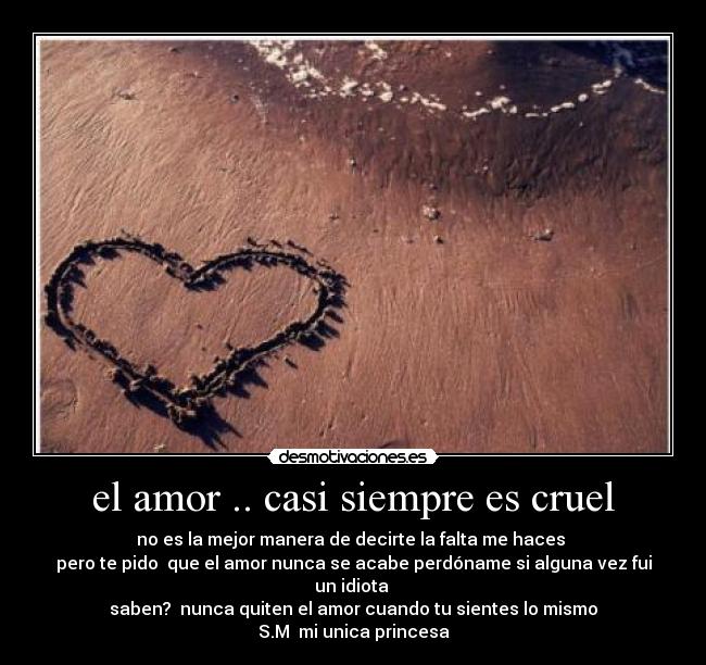el amor .. casi siempre es cruel -