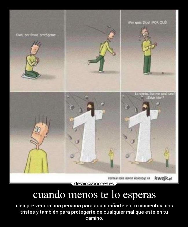 cuando menos te lo esperas -